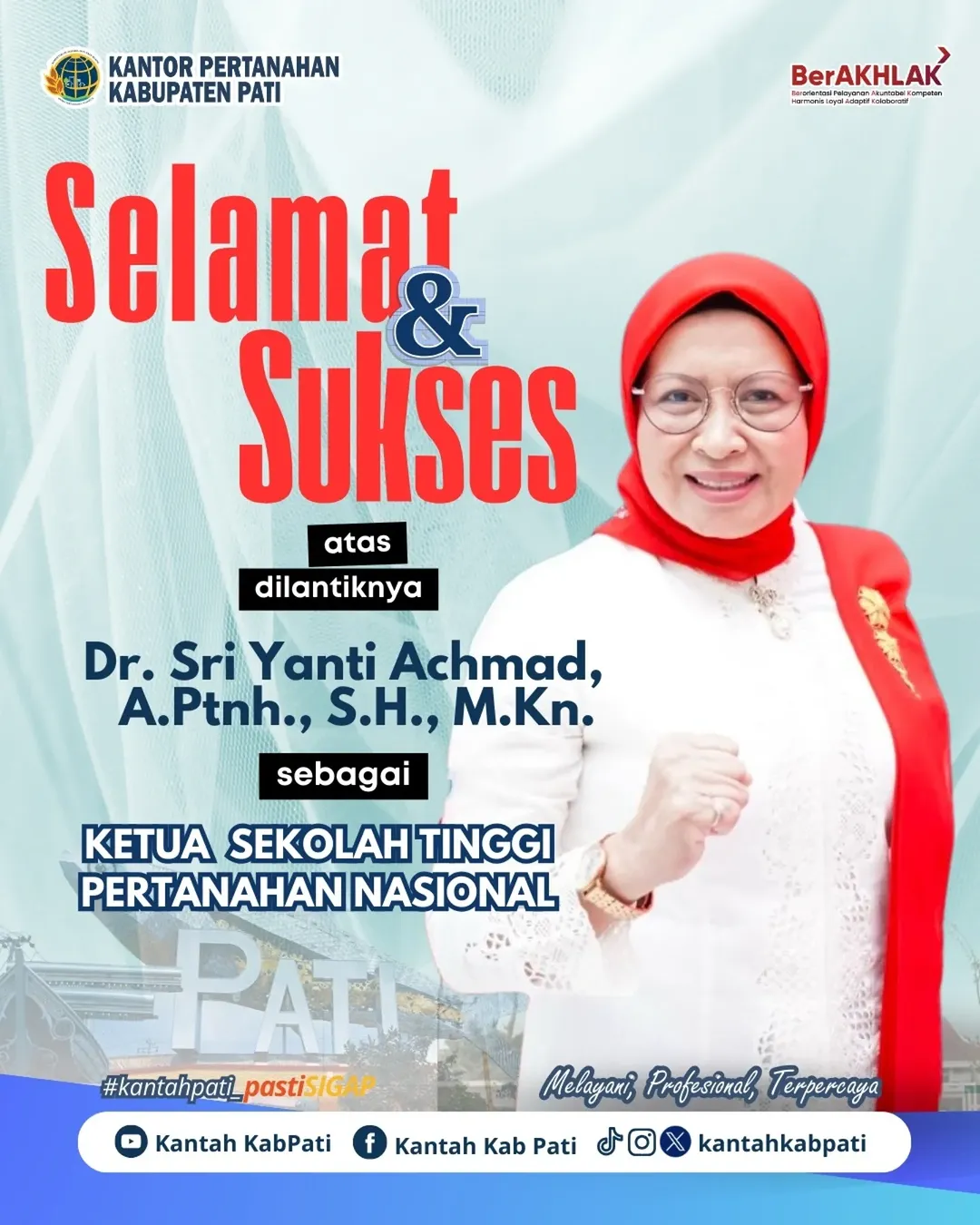 SELAMAT DAN SUKSES ATAS DILANTIKNYA DR. SRI YANTI ACHMAD, A.PTNH., S.H., M.KN. SEBAGAI KETUA SEKOLAH TINGGI PERTANAHAN NASIONAL