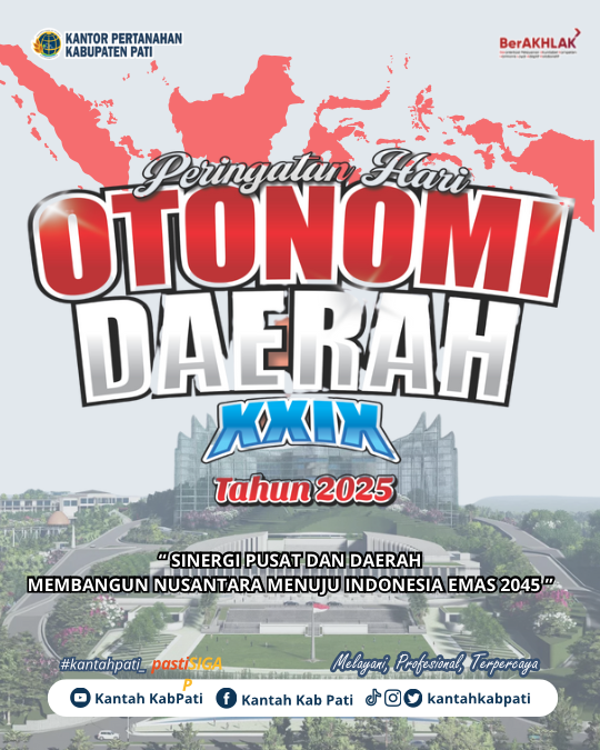 Kantah Kab Pati Beri Ucapan Peringatan Hari Otonomi Daerah XXIX Tahun 2025