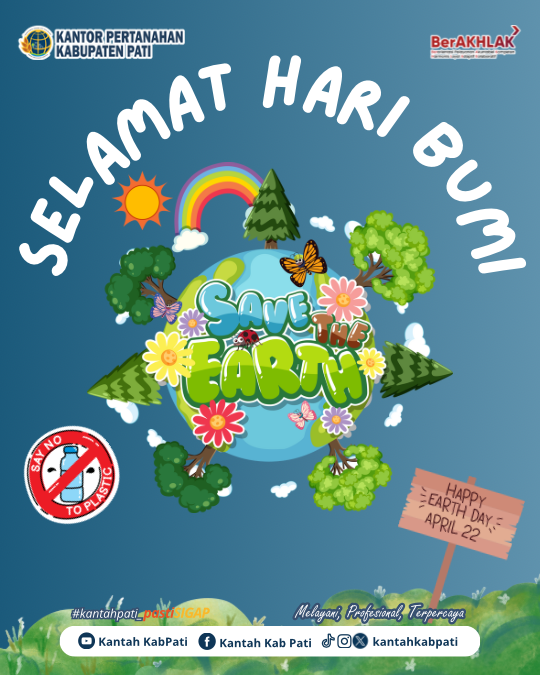 Kantor Pertanahan Kabupaten Pati Berikan ucapan Selamat Hari Bumi