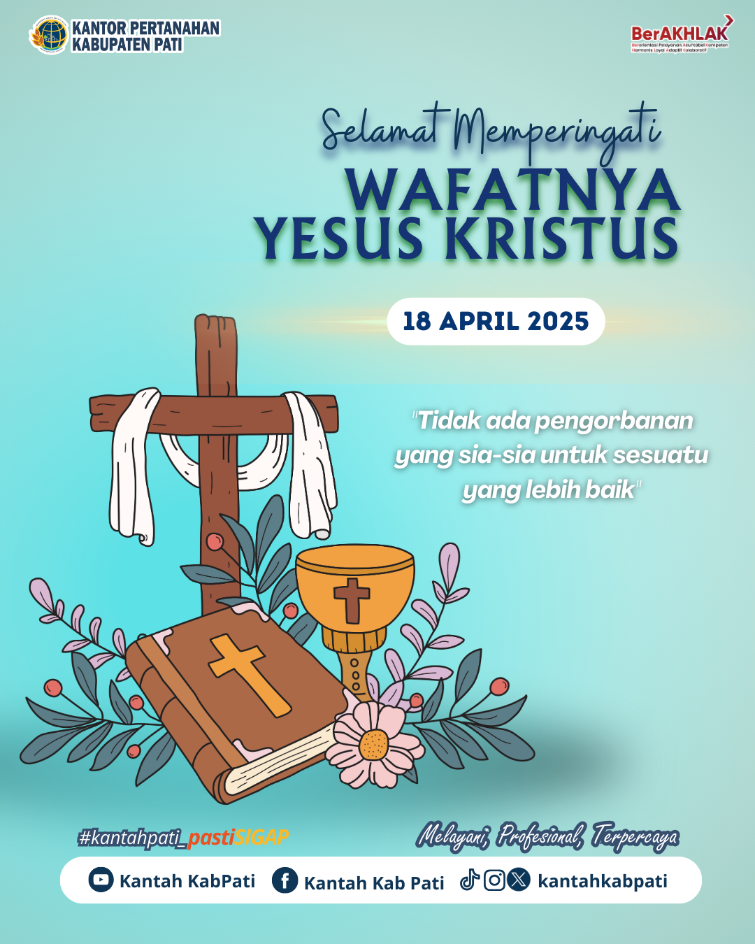 Kantor Pertanahan Kabupaten Pati Beri Ucapan Selamat Memperingati Wafatnya Yesus Kristus