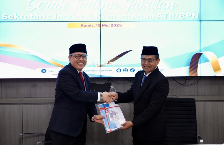 Serah Terima Jabatan Sekjen Kementerian ATR/BPN, Pudji Prasetijanto Hadi Minta Dukungan dalam Mengemban Amanah