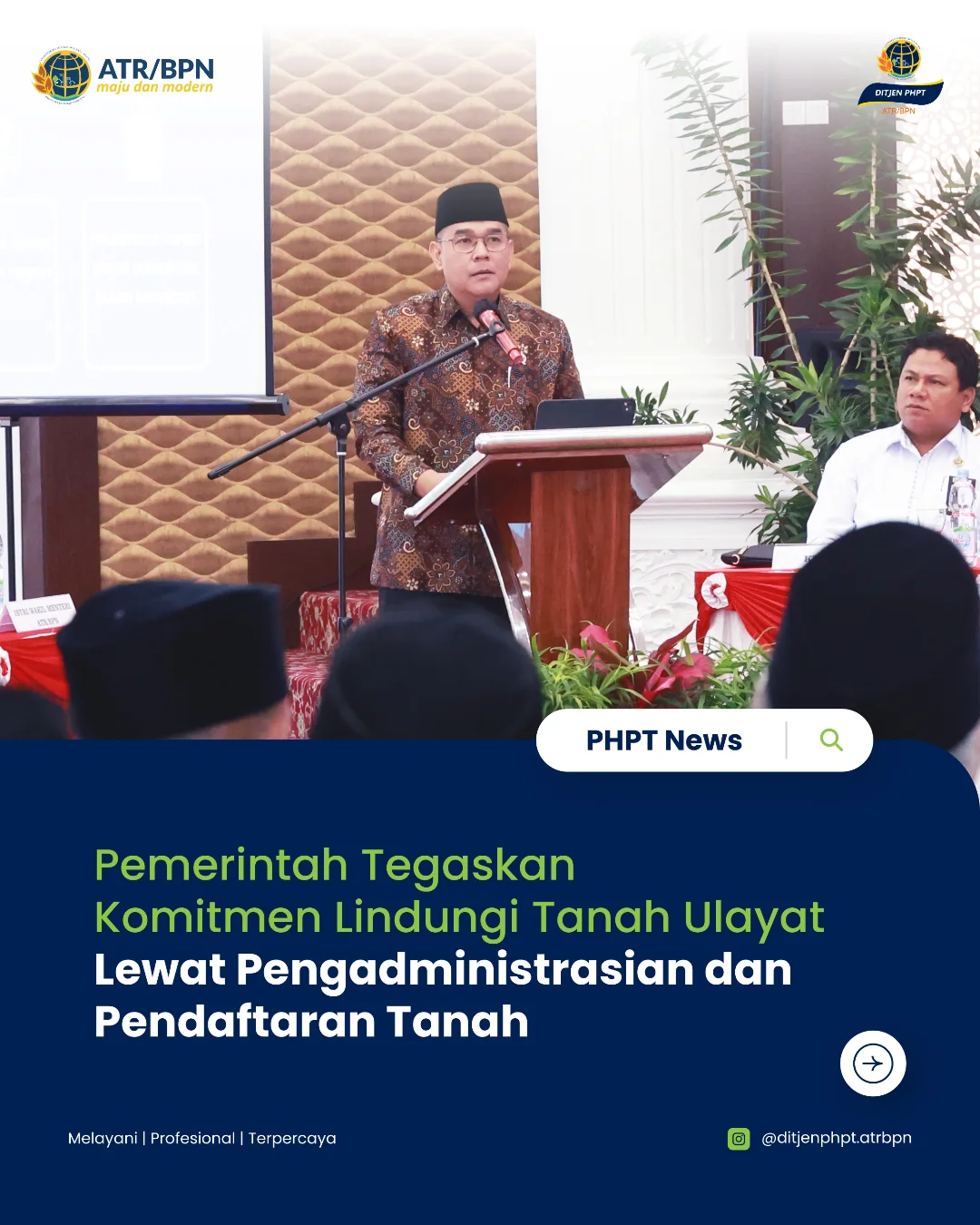 Pemerintah Tegaskan Komitmen Lindungi Tanah Ulayat Lewat Pengadministrasian dan Pendaftaran Tanah