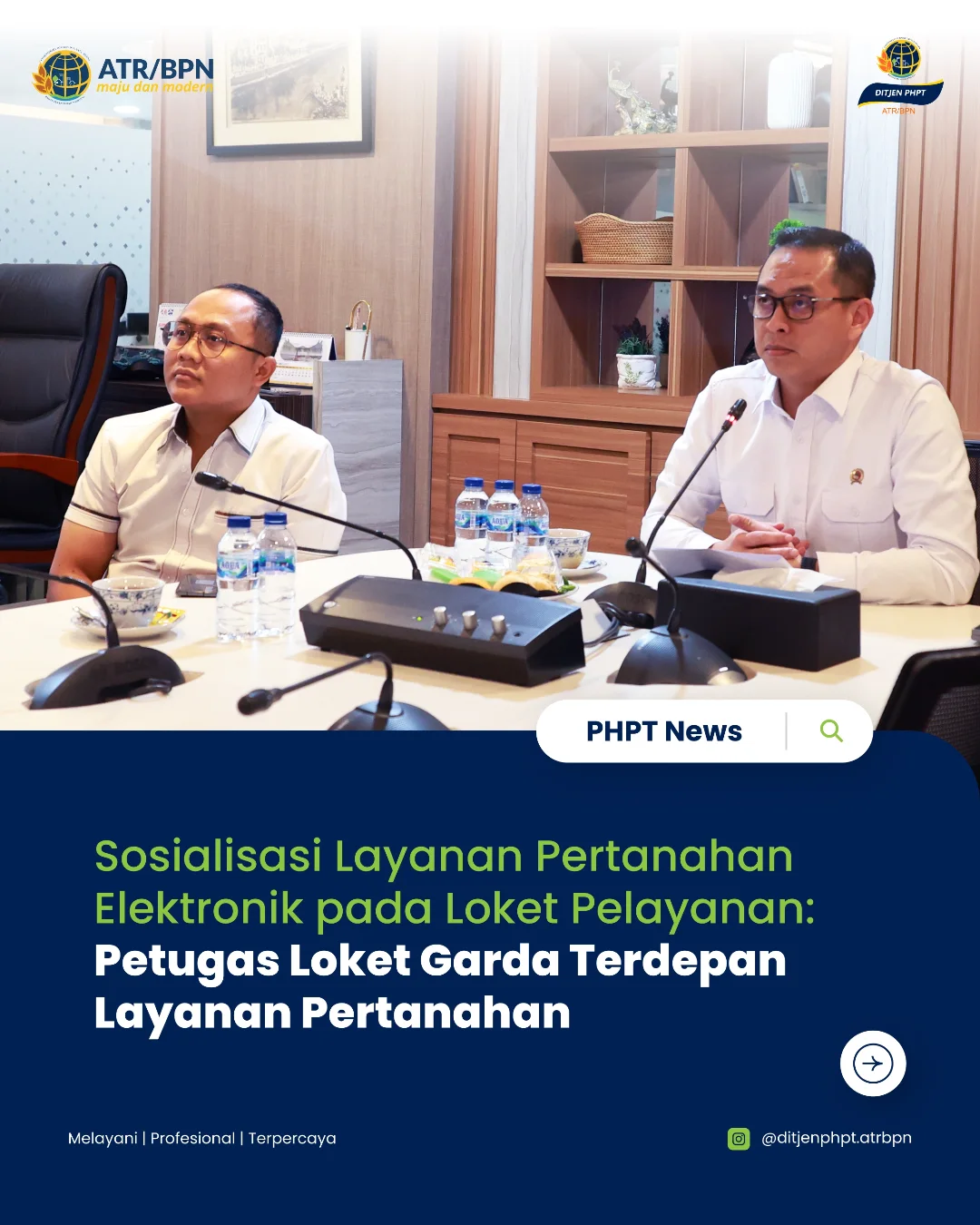 Sosialisasi Layanan Pertanahan Elektronik pada Loket Pelayanan: Petugas Loket Garda Terdepan Layanan Pertanahan