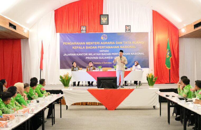 Hadapi Tiga Tantangan, Menteri Nusron Sampaikan Soal Penguatan Sistem dan SDM di Hadapan Jajaran Kanwil BPN Provinsi Sulut