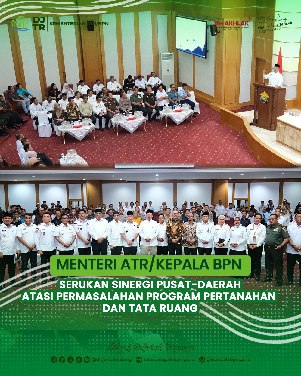MENTERI ATR/KEPALA BPN SERUKAN SINERGI PUSAT-DAERAH ATASI PERMASALAHAN PROGRAM PERTANAHAN DAN TATA RUANG