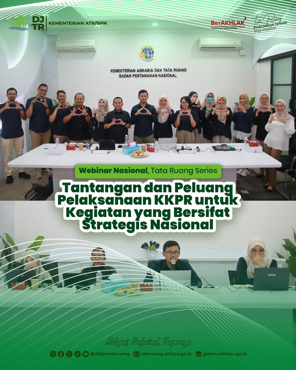 Webinar Nasional Tata Ruang Series: Tantangan dan Peluang Pelaksanaan KKPR untuk Kegiatan yang Bersifat Strategis Nasional