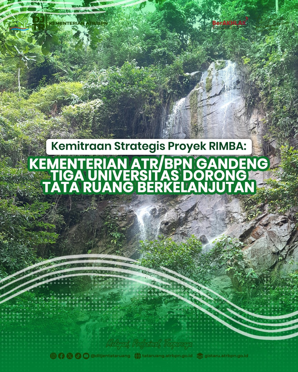 Kemitraan Strategis Proyek RIMBA:Kementerian ATR/BPN Gandeng Tiga Universitas Dorong Tata Ruang Berkelanjutan