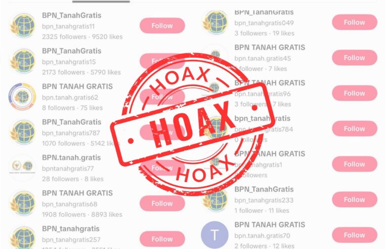 Hoaks “BPN Tanah Gratis” Beredar di TikTok, Kementerian ATR/BPN Imbau Masyarakat Waspada
