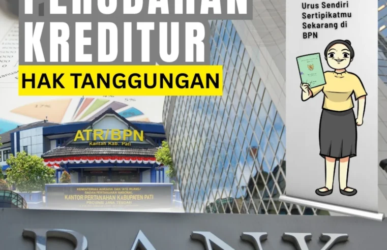 Kantor Pertanahan Kabupaten Pati Sosialisasikan Prosedur Perubahan Kreditur Hak Tanggungan