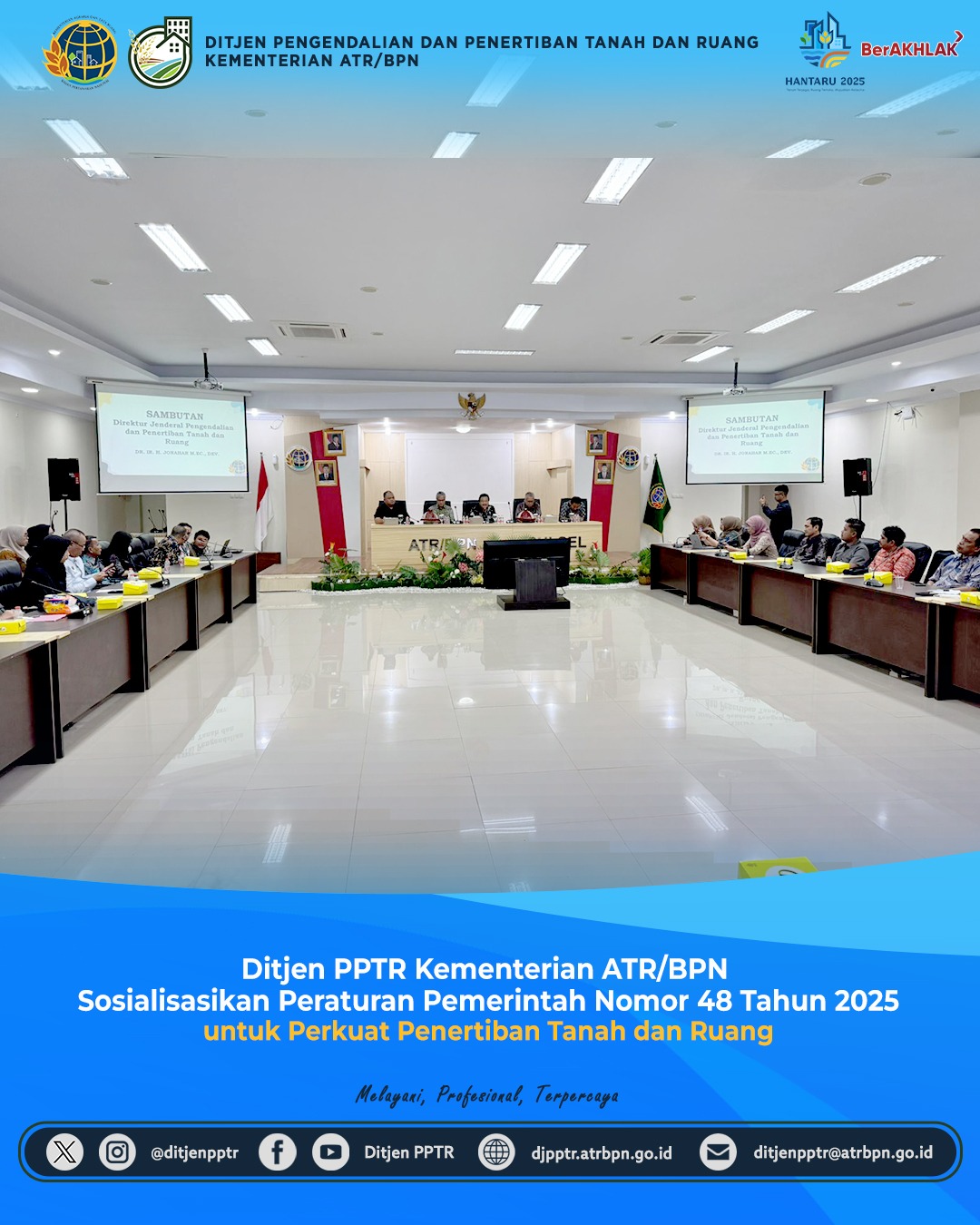 Ditjen PPTR Kementerian ATR/BPN Sosialisasikan Peraturan Pemerintah Nomor 48 Tahun 2025 untuk Perkuat Penertiban Tanah dan Ruang