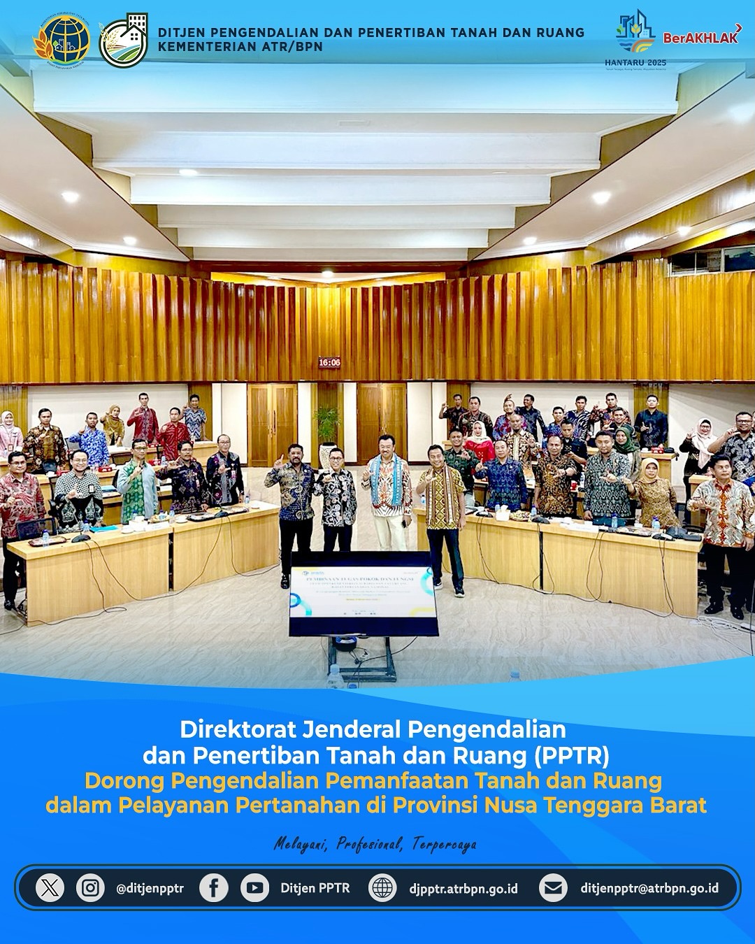 Direktorat Jenderal Pengendalian dan Penertiban Tanah dan Ruang (PPTR) Dorong Pengendalian Pemanfaatan Tanah dan Ruang dalam Pelayanan Pertanahan di Provinsi Nusa Tenggara Barat