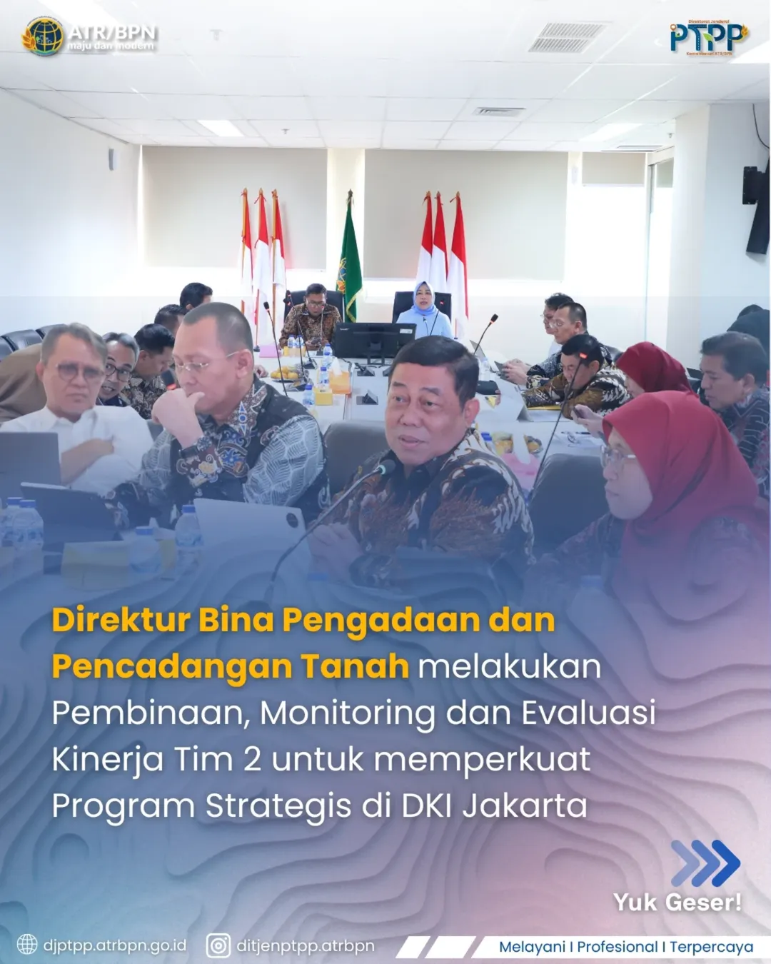 Direktur Bina Pengadaan dan Pencadangan Tanah : Melakukan Pembinaan, Monitoring dan Evaluasi Kinerja Tim 2 Untuk Memperkuat Program Strategis di DKI Jakarta