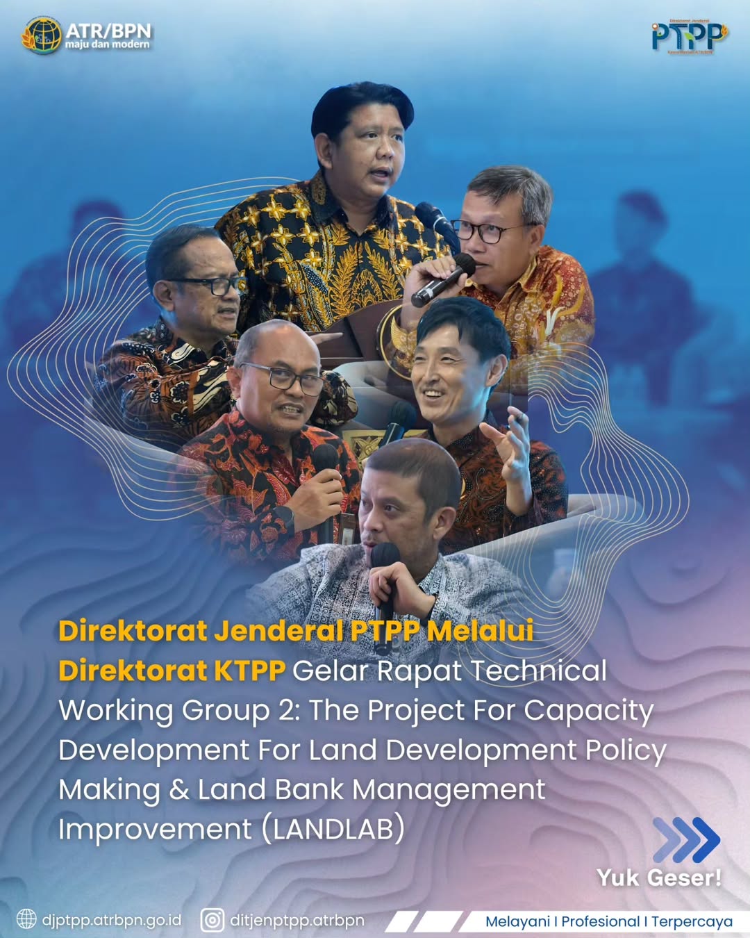 Direktorat Jenderal PTPP melalui Direktorat KTPP gelar rapat technical working group 2: the project for capacity development for land developmnet policy making & land bank management improvement (LANDLAB)