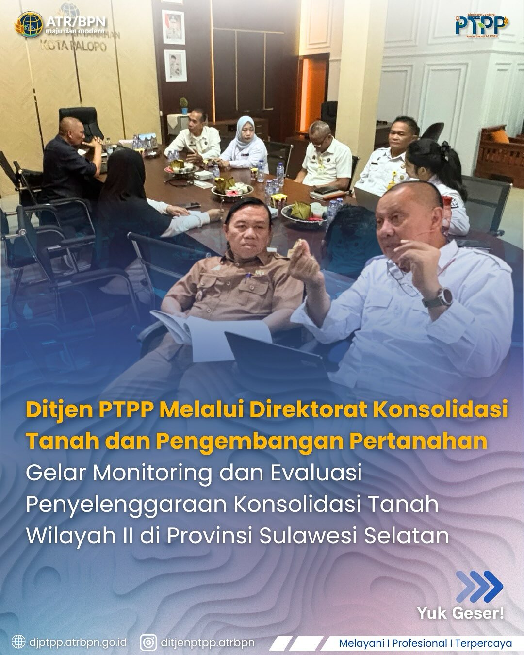 Ditjen PTPP melalui Direktorat Konsolidasi Tanah dan Pengembangan Pertanahan gelar monitoring dan evaluasi penyelenggaraan konsolidasi tanah wilayah II di Provinsi Sulawesi Selatan
