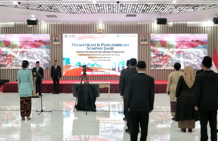 Lantik 840 Pejabat Kementerian ATR/BPN, Menteri Nusron: Jabatan Itu Amanah, Gunakan Sebaik-baiknya