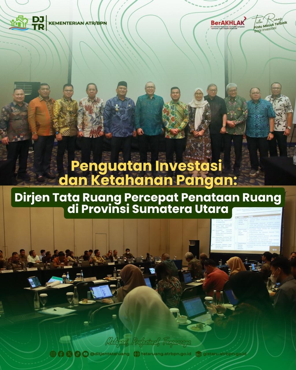 Penguatan Investasi dan Ketahanan Pangan: Dirjen Tata Ruang Percepat Penataan Ruang di Provinsi Sumatera Utara