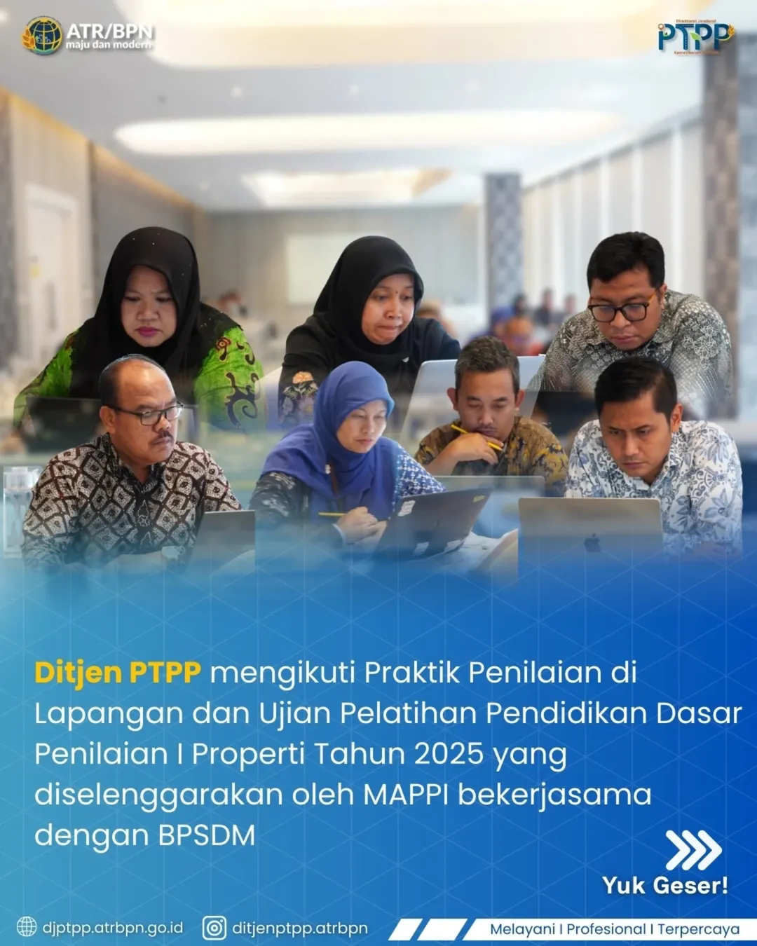 Ditjen PTPP mengikuti praktik penilaian di Lapangan dan Ujian pelatihan pendidikan dasar penilaian I properti tahun 2025 yang diselenggarakan oleh MAPPI bekerjasama dengan BPSDM