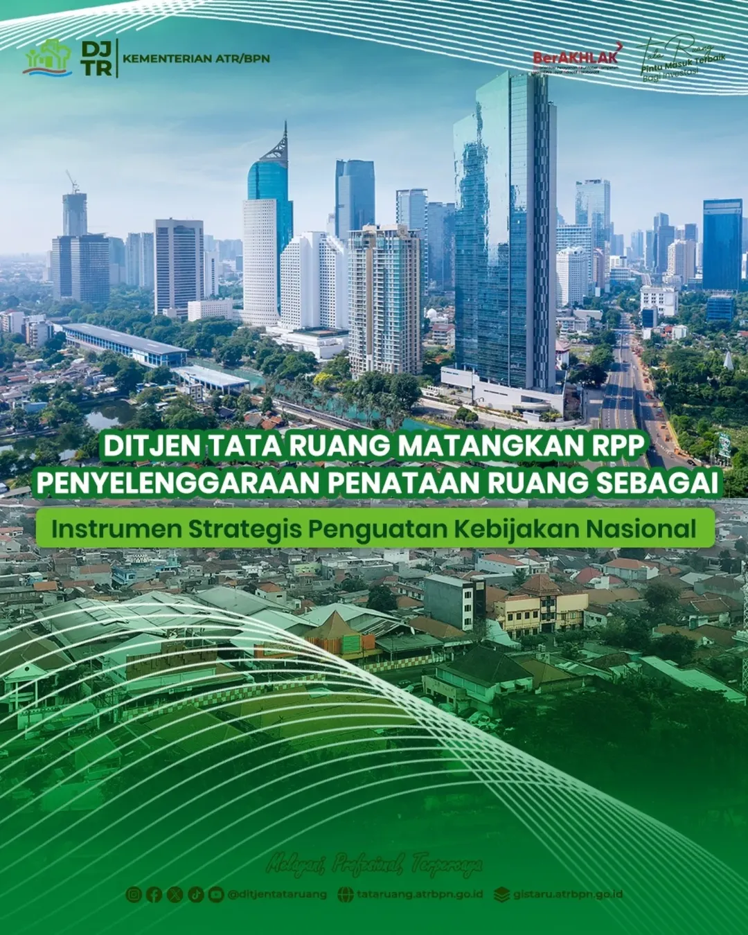 Ditjen Tata Ruang Matangkan RPP Penyelenggaraan Penataan Ruang sebagai instrumen strategis penguatan kebijakan nasional