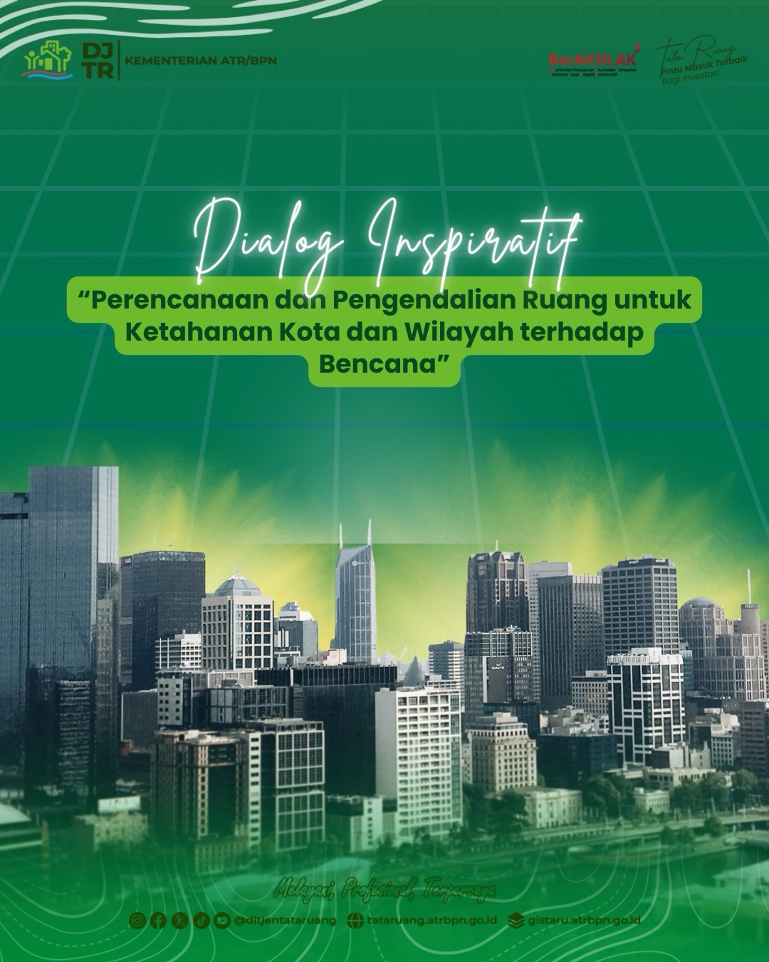 Dialog Inspiratif “Perencanaan dan pengendalian ruang untuk ketahanan kota dan wilayah terhadap bencana”