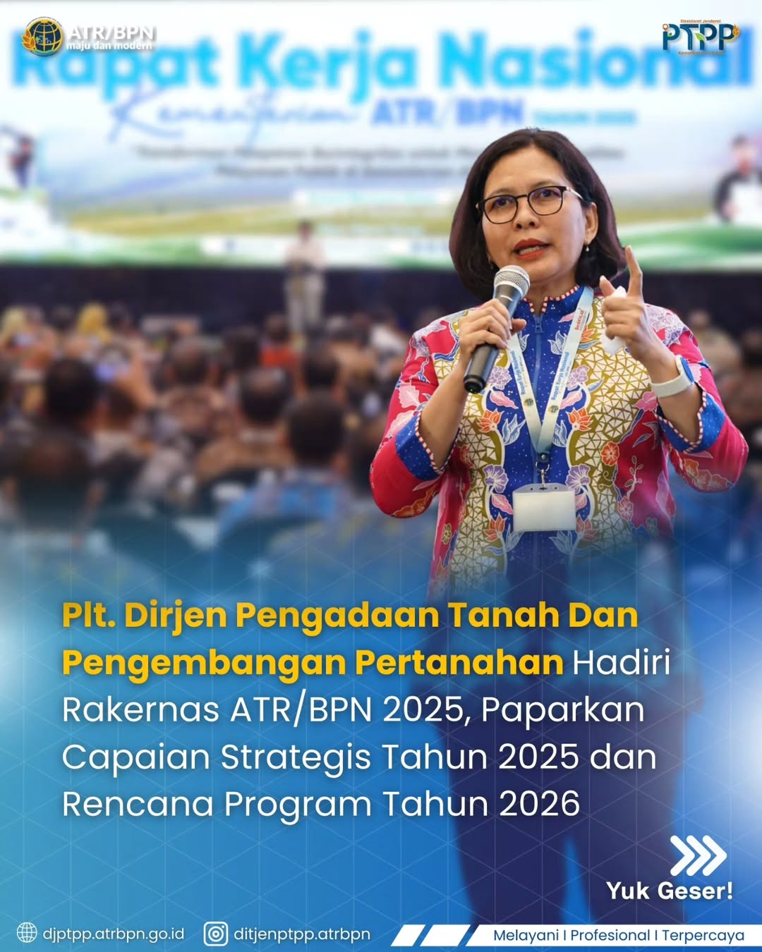 Plt. Dirjen Pengadaan Tanah dan Pengembangan Pertanahan hadiri Rakernas ATR/BPN 2025, paparkan capaian strategis tahun 2025 dan rencana program tahun 2026