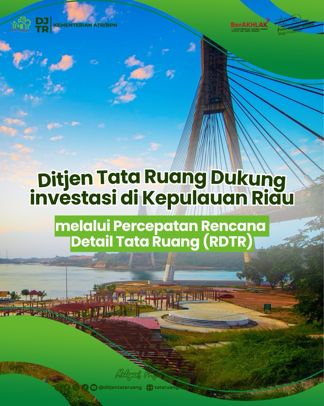 Ditjen Tata Ruang Dukung investasi di Kepulauan Riau melalui Percepatan Rencana Detail Tata Ruang (RDTR)