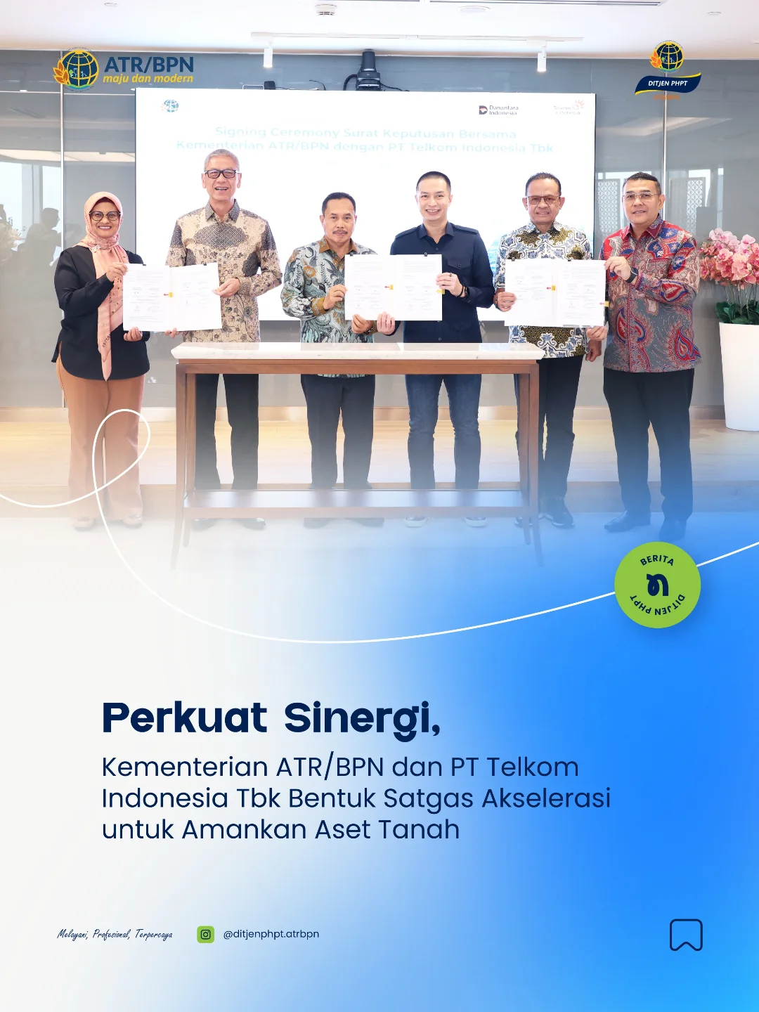 Perkuat Sinergi, Kementerian ATR/BPN dan PT Telkom Indonesia Tbk Bentuk Satgas Akselerasi untuk Amankan Aset Tanah