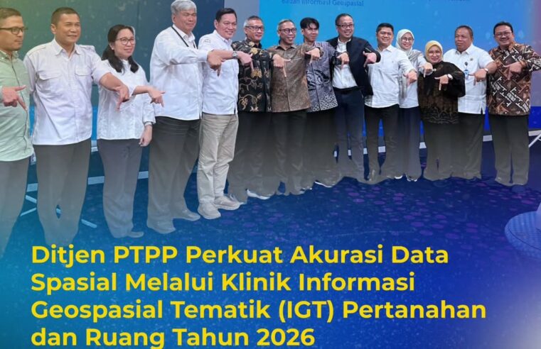 Direktorat Jenderal Pengadaan Tanah dan Pengembangan Pertanahan (Ditjen PTPP) menghadiri kegiatan Klinik Kompilasi dan Integrasi Informasi Geospasial Tematik (IGT) Pertanahan dan Ruang yang diselenggarakan oleh Direktorat Survei dan Pemetaan Tematik, Kementerian ATR/BPN