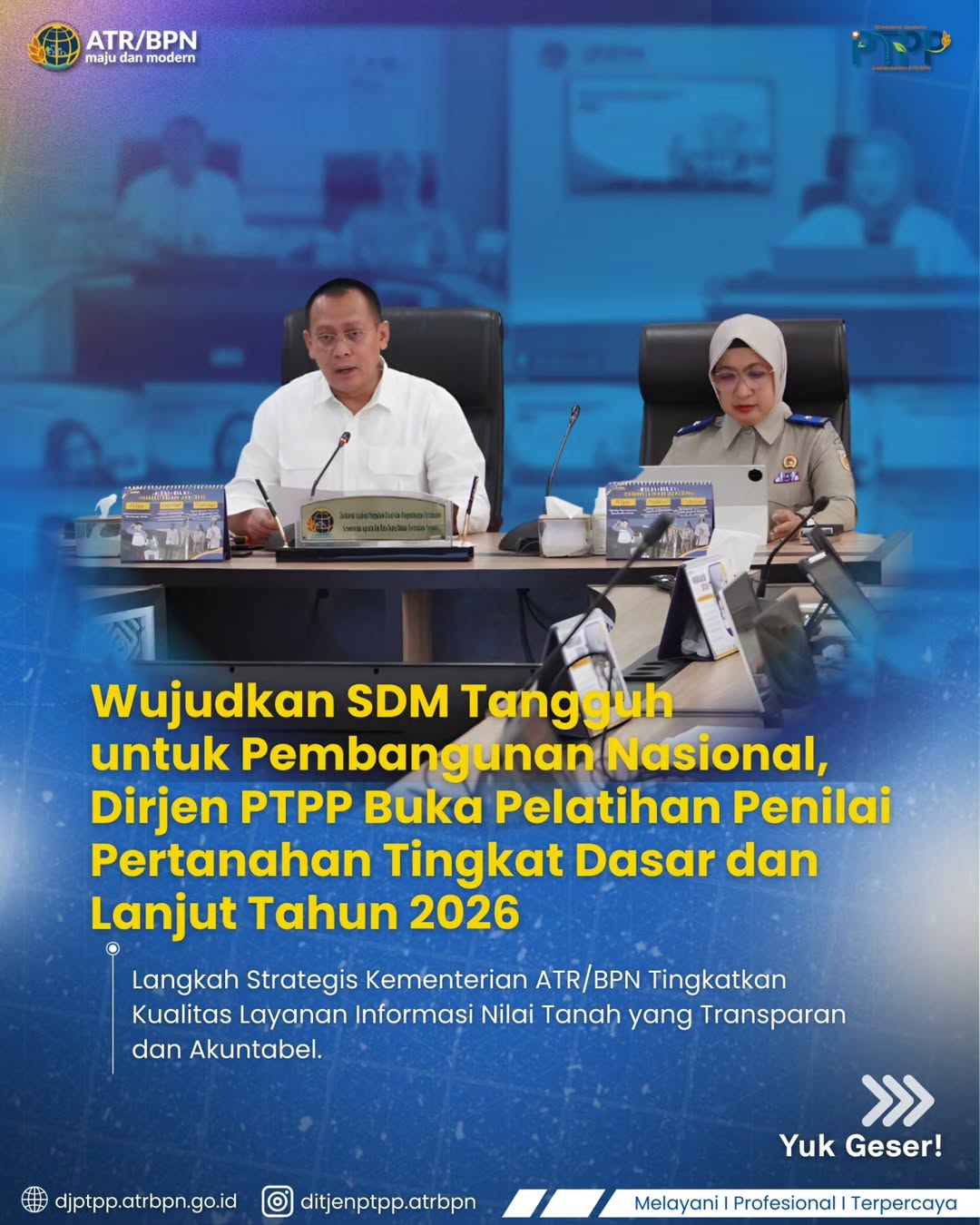 Wujudkan SDM Tangguh untuk Pembangunan Nasional, Dirjen PTPP Buka Pelatihan Penilai Pertanahan Tingkat Dasar dan Lanjut Tahun 2026
