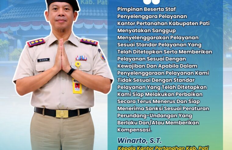 Maklumat Pelayanan Kantor Pertanahan Kabupaten Pati