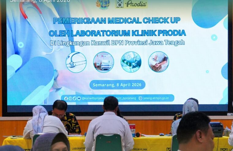 Kanwil BPN Provinsi Jawa Tengah gelar Medical Check Up (MCU) bagi seluruh pegawai dan tenaga pendukung