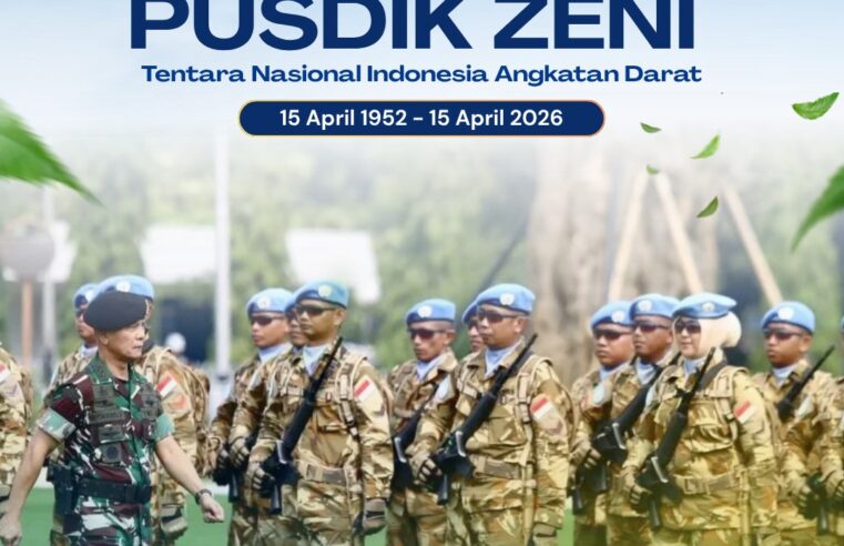 Selamat Hari Ulang Tahun Pusdik Zeni TNI AD15 April 2026