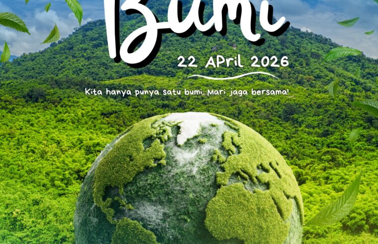 Peringatan Hari Bumi 2026: Komitmen Menjaga Bumi untuk Generasi Mendatang