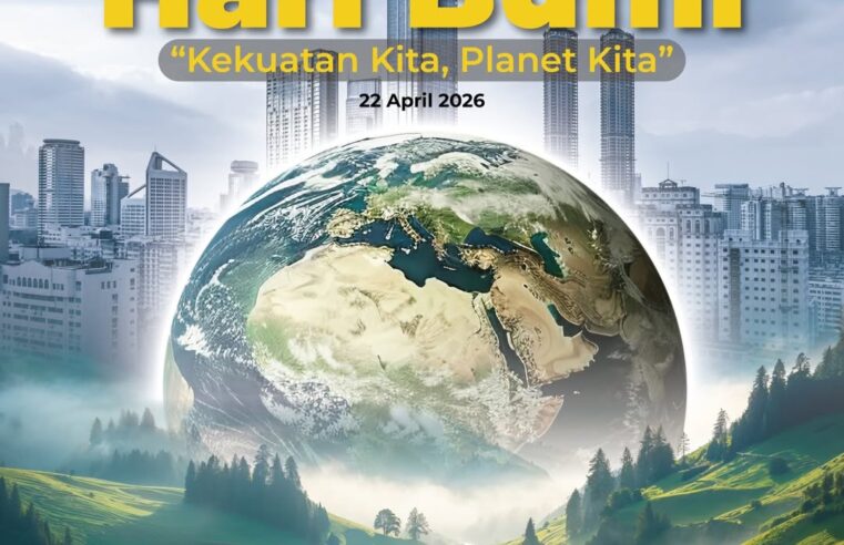 🌍 Selamat Memperingati Hari Bumi22 April 2026