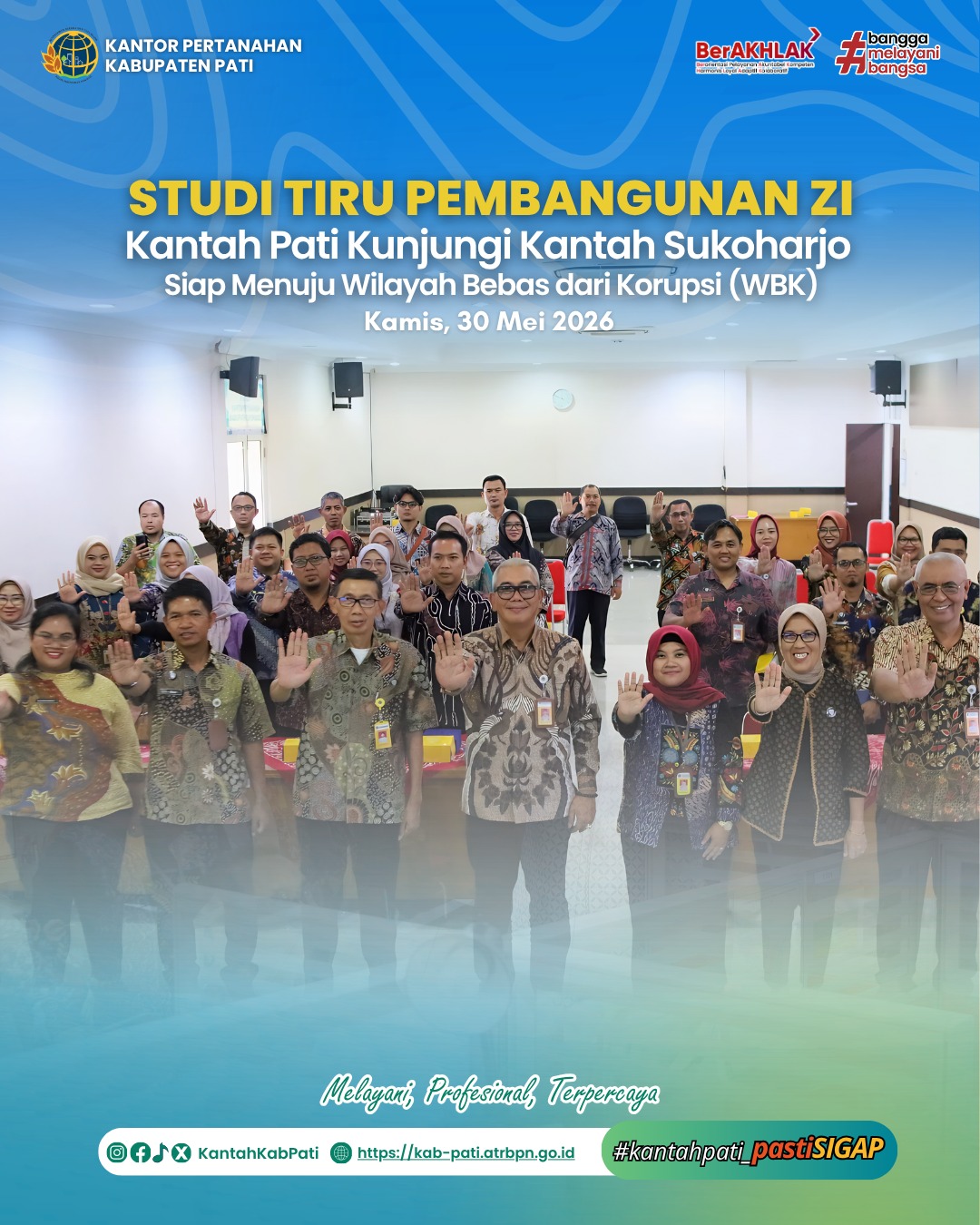 alam rangka memperkuat pembangunan Zona Integritas menuju Wilayah Bebas dari Korupsi (WBK) dan Wilayah Birokrasi Bersih dan Melayani (WBBM)