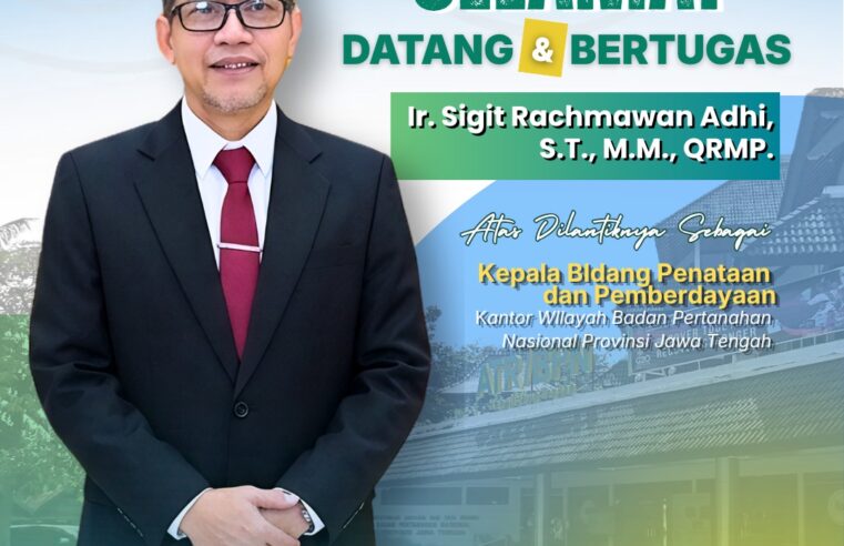 Selamat Datang & Selamat Bertugas