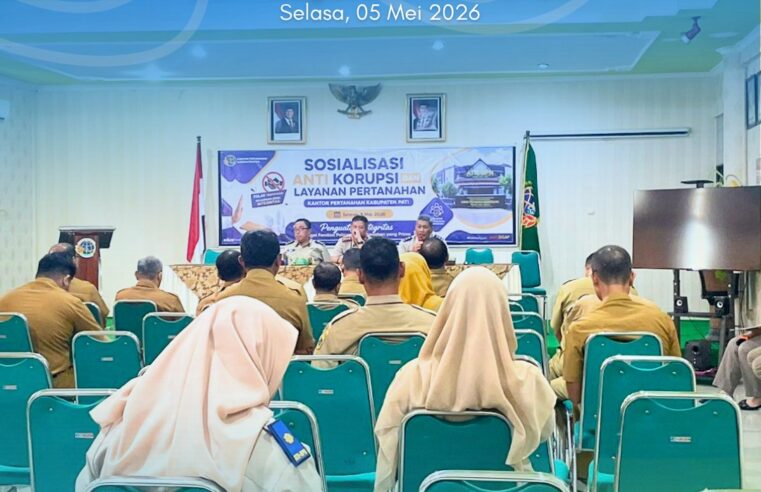 Perkuat Integritas dan Layanan, Kantah Pati Gelar Sosialisasi Anti Korupsi dan Pelayanan Pertanahan