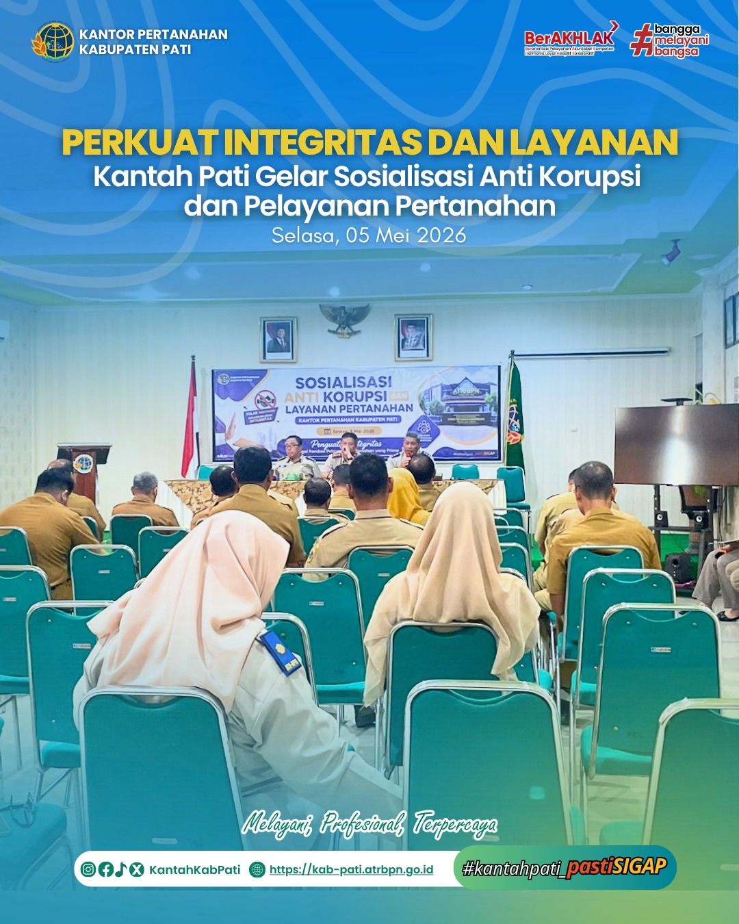 Perkuat Integritas dan Layanan, Kantah Pati Gelar Sosialisasi Anti Korupsi dan Pelayanan Pertanahan