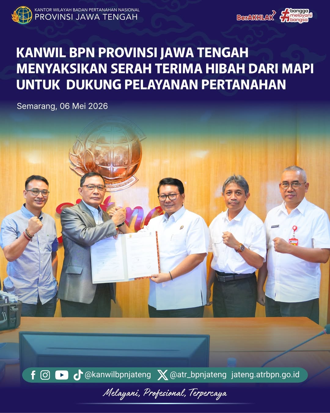 Kanwil BPN Provinsi Jawa Tengah Menyaksikan Serah Terima Hibah dari MAPI untuk dukung Pelayanan Pertanahan