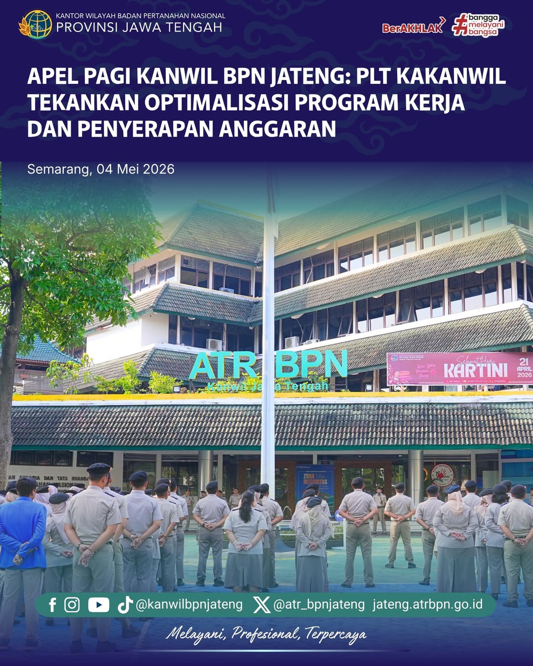 Apel Pagi Kanwil BPN Jateng, Plt Kakanwil Tekankan Optimalisasi Program Kerja dan Penyerapan Anggaran