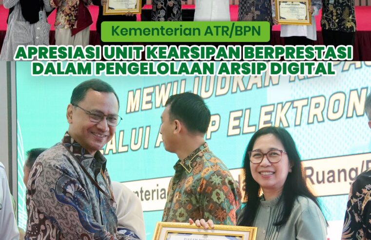 Kementerian Agraria dan Tata Ruang/Badan Pertanahan Nasional (ATR/BPN) menggelar webinar bertema “Mewujudkan Kepastian Hukum melalui Arsip Elektronik yang Akuntabel” serta pemberian penghargaan terhadap unit kearsipan dan unit pengolah terbaik satuan kerja pusat dan satuan kerja daerah