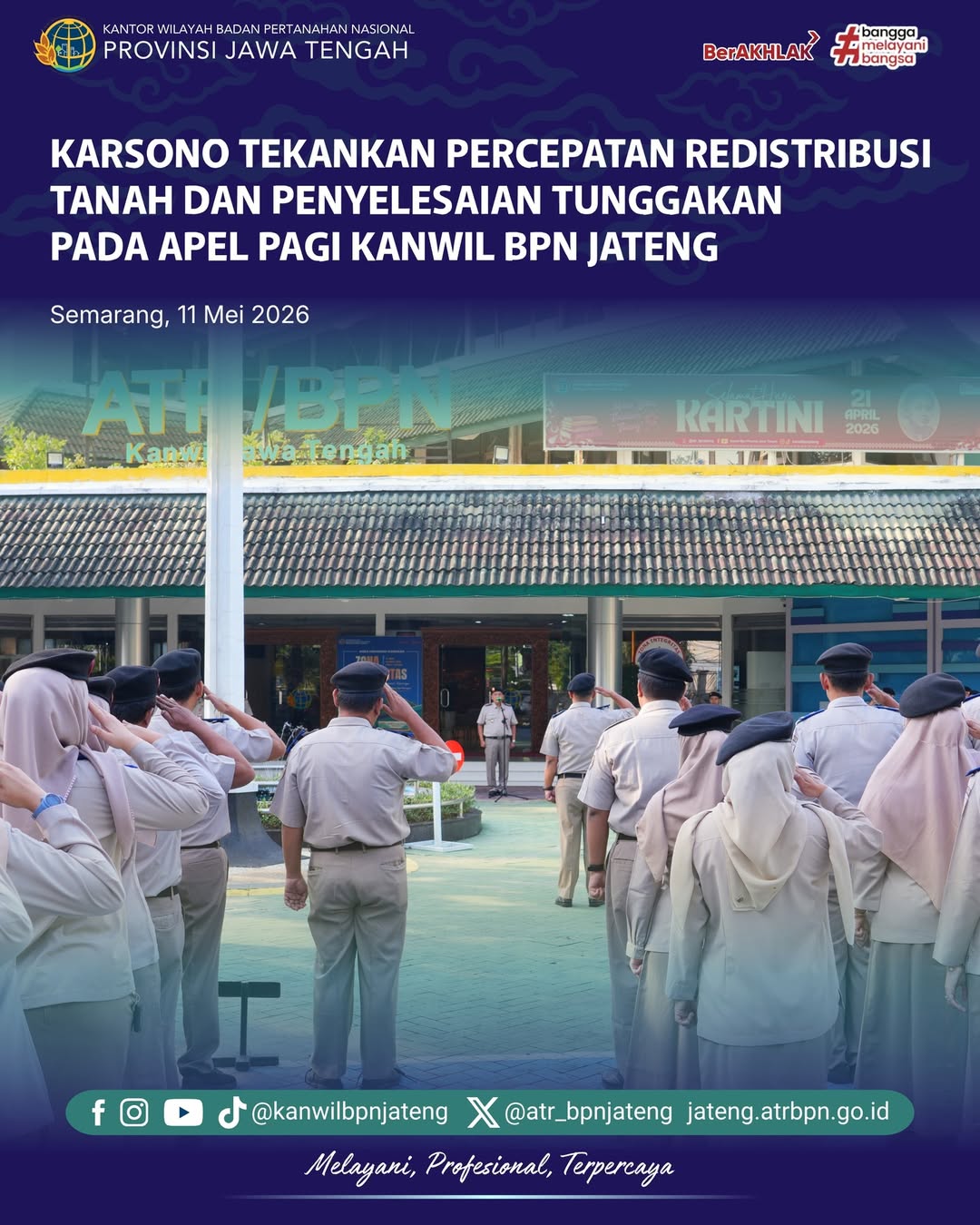 KarsonoTekankan Percepatan Redristribusi Tanah dan Penyelesaian Tunggakan pada Apel Pagi Kanwil BPN Jateng