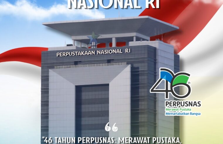 📚✨ Selamat Memperingati Hari Lahir Perpustakaan Nasional Republik Indonesia17 Mei 2026