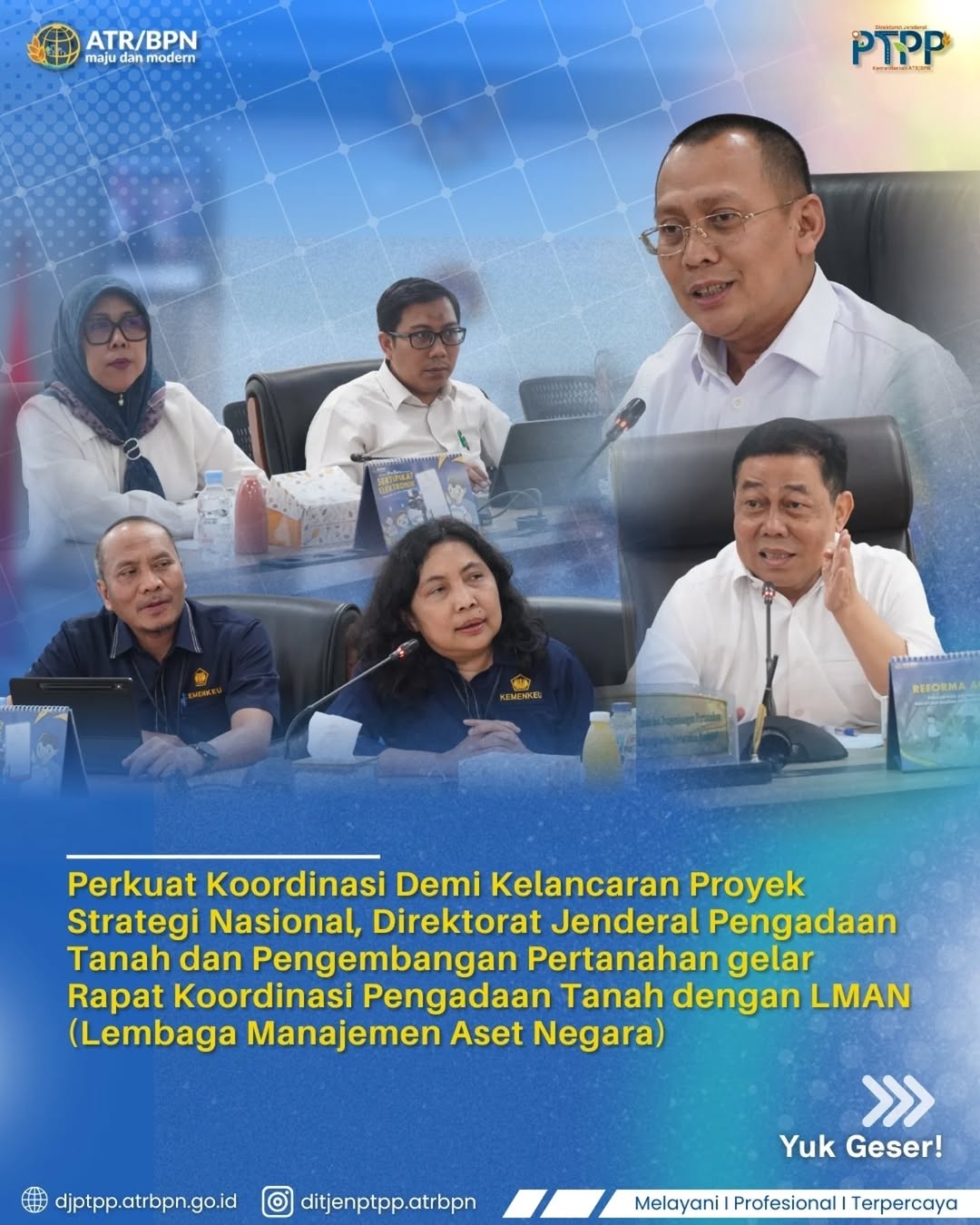 Perkuat Koordinasi Demi Kelancaran Proyek Strategi Nasional, Direktorat Jenderal Pengadaan Tanah dan Pengembangan Pertanahan gelar Rapat Koordinasi Pengadaan Tanah dengan LMAN (Lembaga Manajemen Aset Negara).