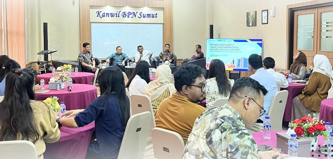 Kepala BPSDM ATR/BPN Berikan Pembinaan kepada Jajaran Kanwil BPN Provinsi Sumatera Utara untuk Perkuat Profesionalisme ASN