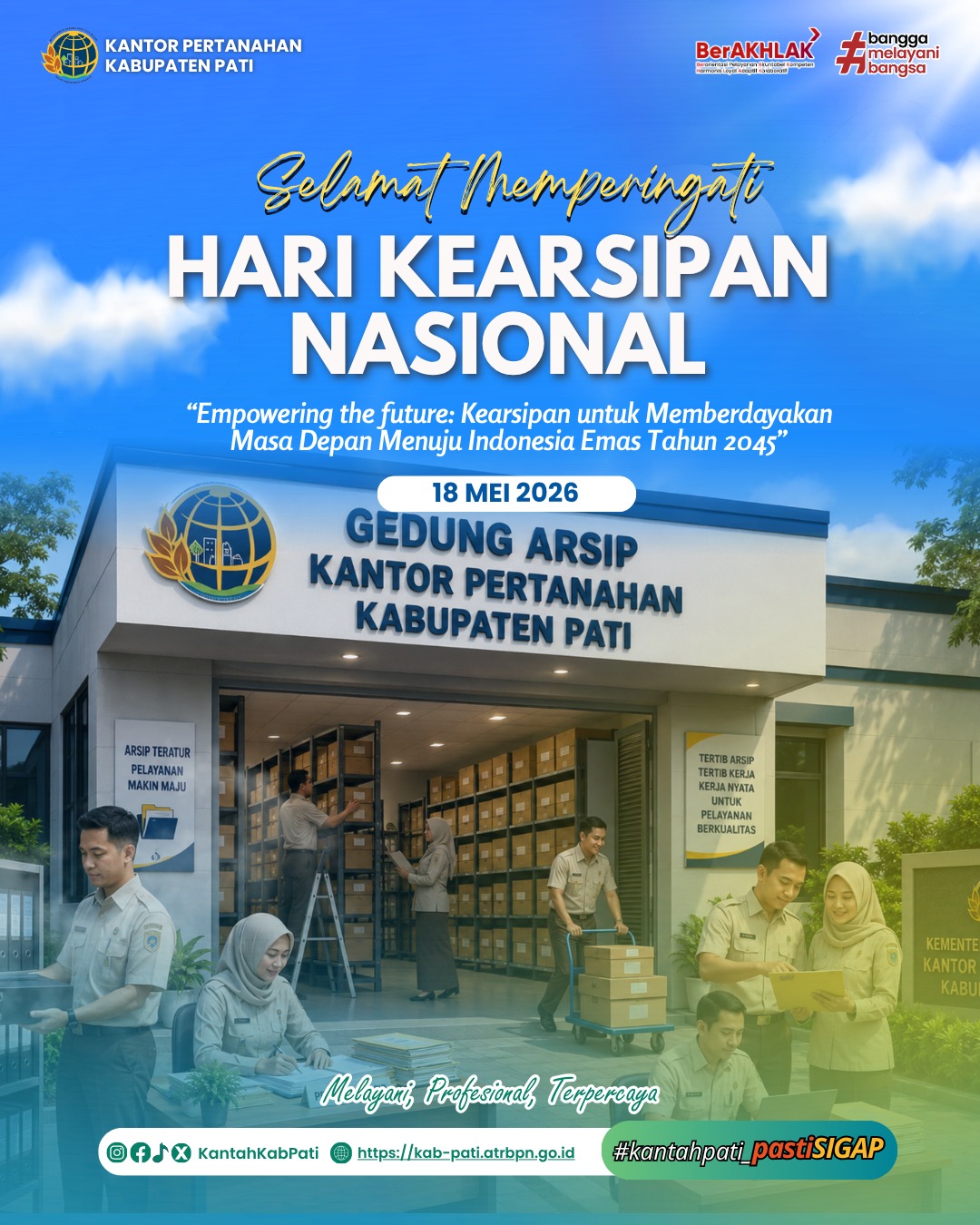 📚✨ Keluarga Besar Kantor Pertanahan Kabupaten Pati mengucapkan Selamat Memperingati Hari Kearsipan Nasional Tahun 2026.