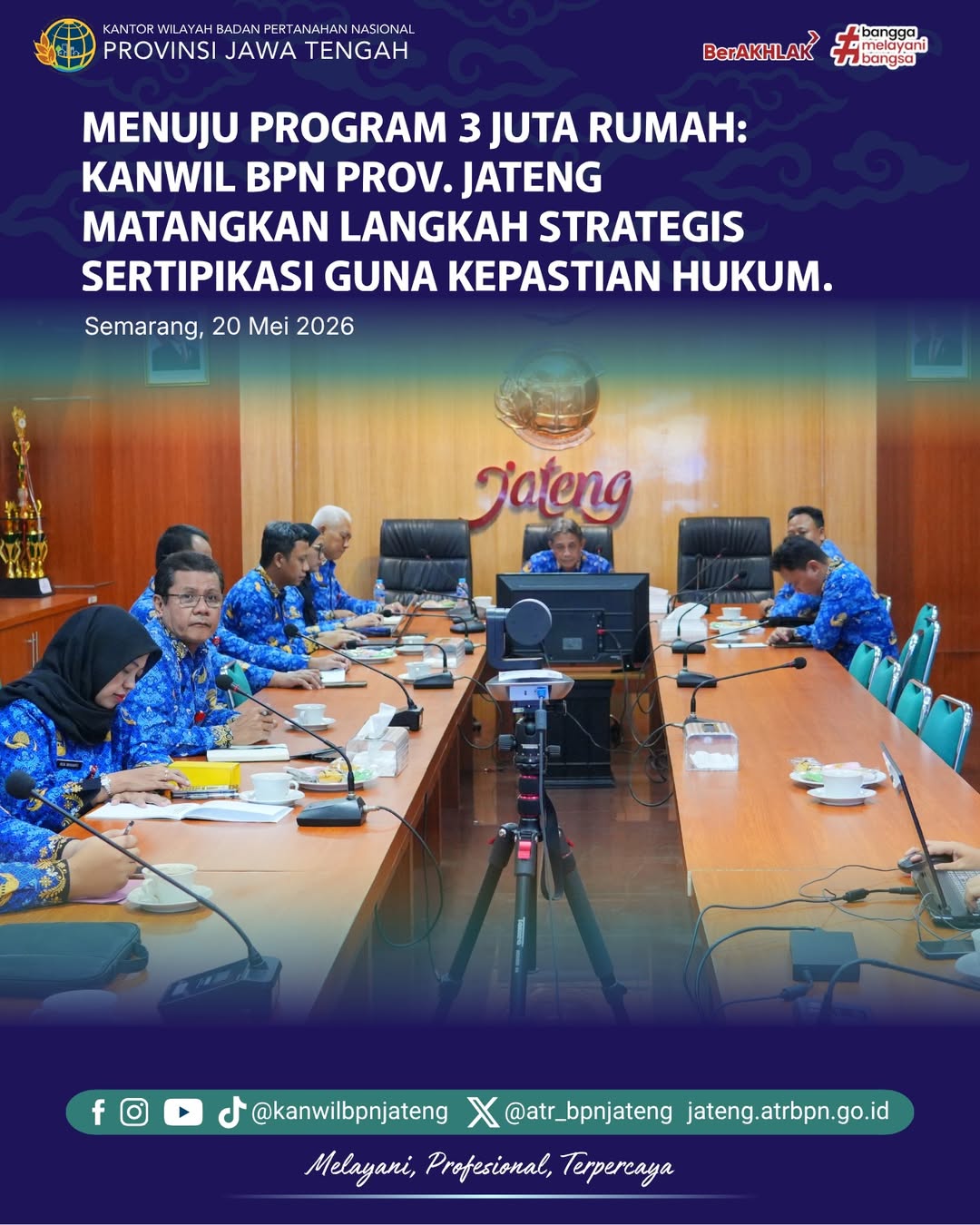 Menuju Program 3 Juta Rumah, Kanwil BPN Provinsi Jateng Matangkan Langkah Strategis Sertipikasi Guna Kepastian Hukum