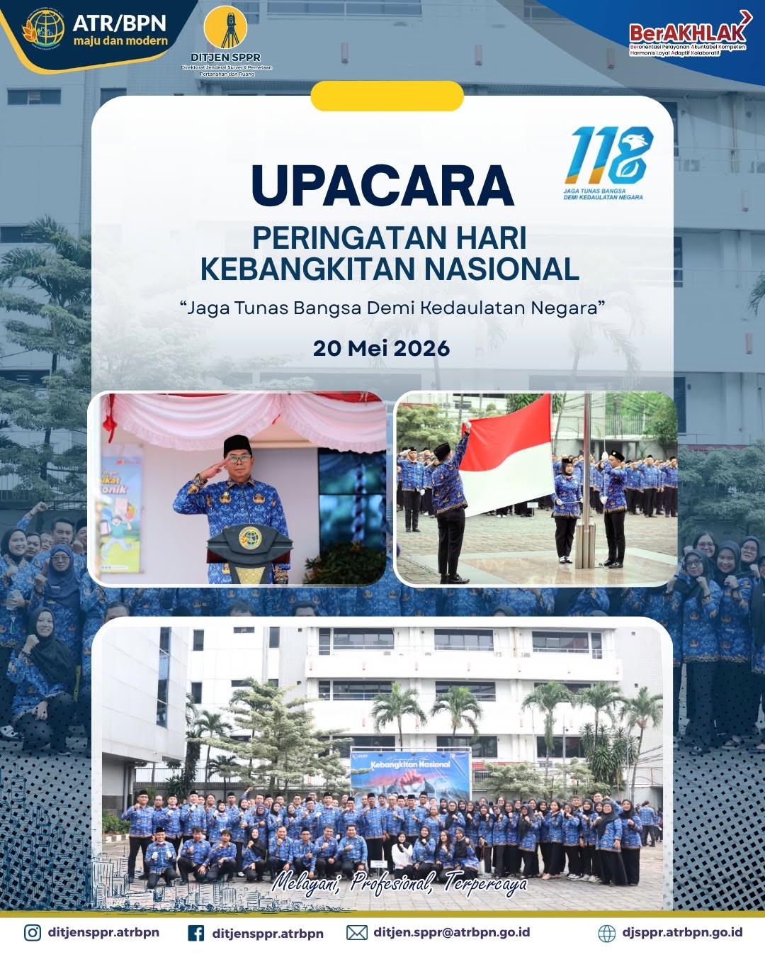 Kementerian Agraria dan Tata Ruang/Badan Pertanahan Nasional melaksanakan upacara peringatan Hari Kebangkitan Nasional ke-118