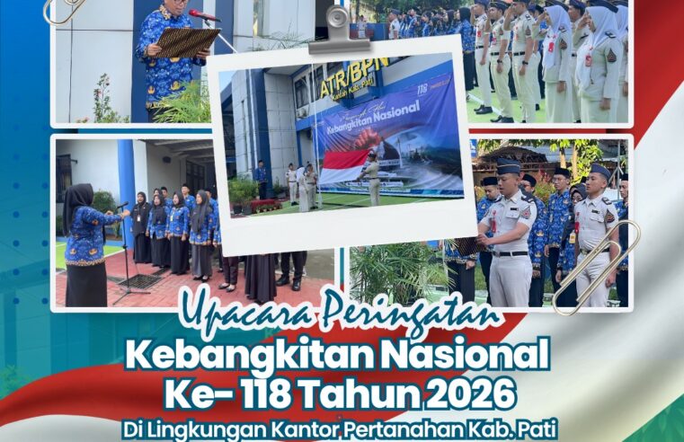 Upacara Peringatan Kebangkitan Nasional Ke 118 di Kantor Pertanahan Kabupaten Pati
