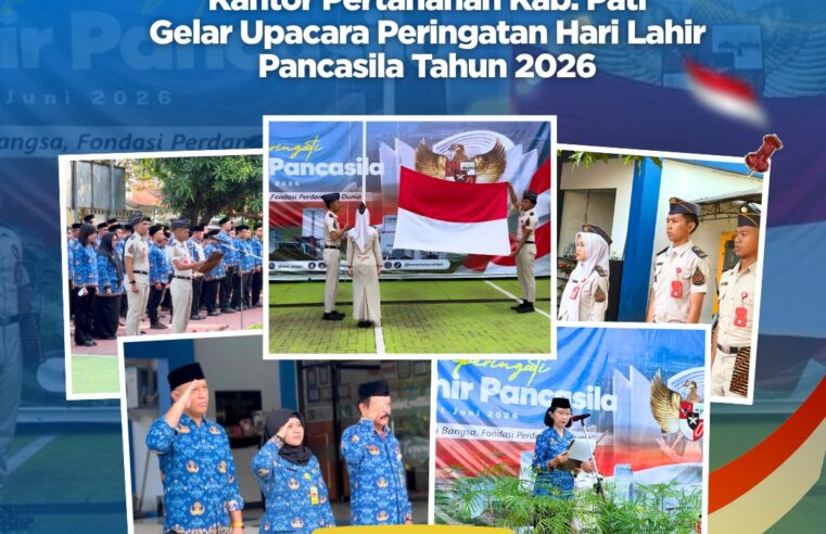 Kantor Pertanahan Kabupaten Pati Gelar Upacara Peringatan Hari Lahir Pancasila Tahun 2026