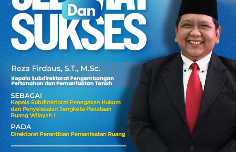 Segenap jajaran Ditjen PTPP mengucapkan “Selamat dan sukses” atas dilantiknya:
